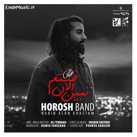 دانلود آهنگ نبین الان خستم هوروش بند